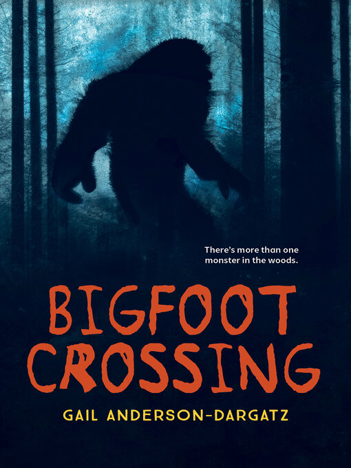 Title details for Bigfoot Crossing by Gail Anderson-Dargatz - Available